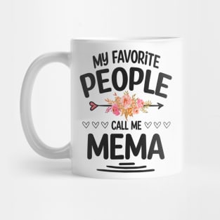 My favorite people call me mema Mug